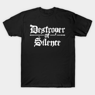 Destroyer Of Silence | Percussion Drums Drummer T-Shirt